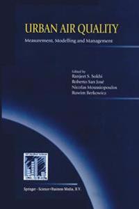 Urban Air Quality: Measurement, Modelling and Management