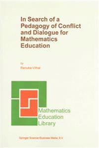In Search of a Pedagogy of Conflict and Dialogue for Mathematics Education