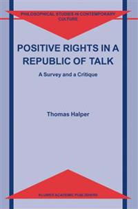 Positive Rights in a Republic of Talk