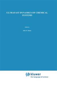 Ultrafast Dynamics of Chemical Systems