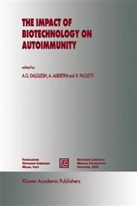 The Impact of Biotechnology on Autoimmunity