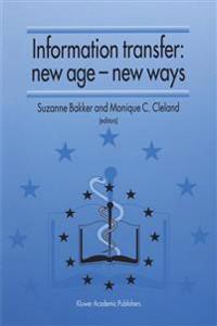 Information Transfer: New Age — New Ways