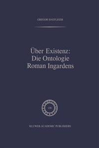 Über Existenz: Die Ontologie Roman Ingardens