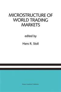 Microstructure of World Trading Markets