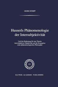 Husserls Phänomenologie Der Intersubjektivität