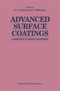 Advanced Surface Coatings: a Handbook of Surface Engineering