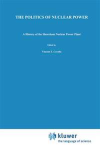 The Politics of Nuclear Power