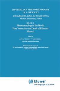 Husserlian Phenomenology in a New Key