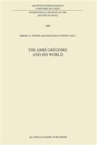 The Abbé Grégoire and his World