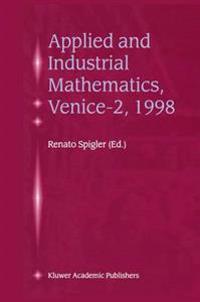 Applied and Industrial Mathematics, Venice—2, 1998