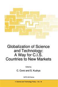 Globalization of Science and Technology: A Way for C.I.S. Countries to New Markets