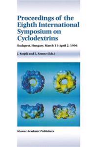 Proceedings of the Eighth International Symposium on Cyclodextrins