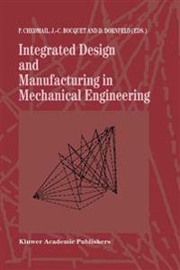 Integrated Design and Manufacturing in Mechanical Engineering