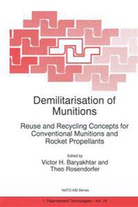 Demilitarisation of Munitions