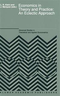 Economics in Theory and Practice: An Eclectic Approach