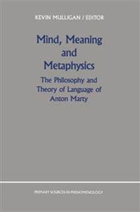 Mind, Meaning and Metaphysics