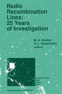 Radio Recombination Lines: 25 Years of Investigation