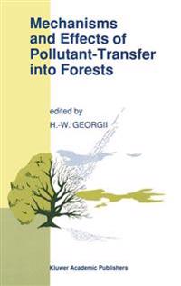 Mechanisms and Effects of Pollutant-Transfer into Forests