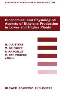 Biochemical and Physiological Aspects of Ethylene Production in Lower and Higher Plants