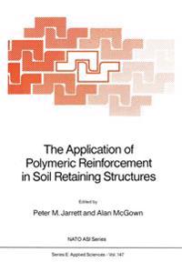 The Application of Polymeric Reinforcement in Soil Retaining Structures