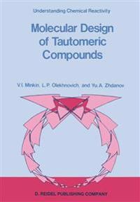 Molecular Design of Tautomeric Compounds