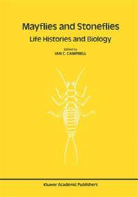 Mayflies and Stoneflies: Life Histories and Biology