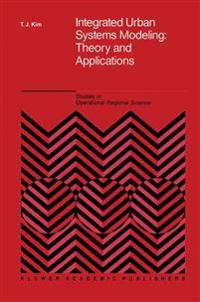 Integrated Urban Systems Modeling: Theory and Applications