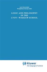 Logic and Philosophy in the Lvov—Warsaw School
