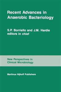 Recent Advances in Anaerobic Bacteriology