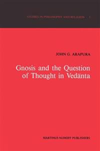 Gnosis and the Question of Thought in Vedānta