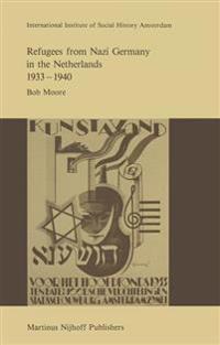 Refugees from Nazi Germany in the Netherlands 1933–1940