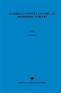 Materials Sciences and Implant Orthopedic Surgery