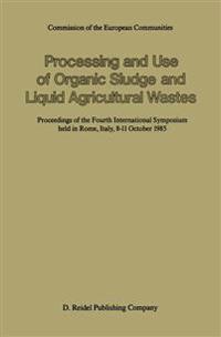 Processing and Use of Organic Sludge and Liquid Agricultural Wastes
