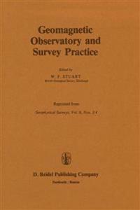 Geomagnetic Observatory and Survey Practice