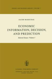 Economic Information, Decision, and Prediction
