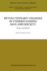 Revolutionary Changes in Understanding Man and Society