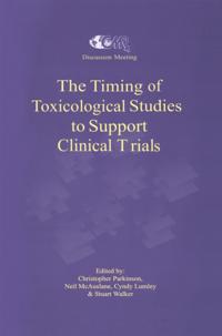Timing of Toxicological Studies to Support Clinical Trials