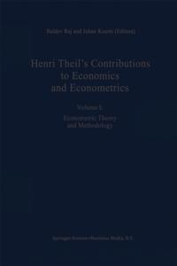 Henri Theil's Contributions to Economics and Econometrics