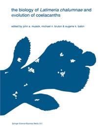 biology of Latimeria chalumnae and evolution of coelacanths