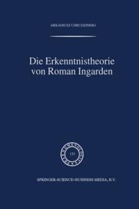 Die Erkenntnistheorie von Roman Ingarden