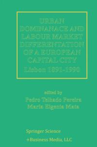 Urban Dominance and Labour Market Differentiation of a European Capital City