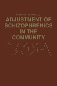 Adjustment of Schizophrenics in the Community