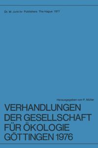 Verhandlungen der Gesellschaft für Ökologie, Göttingen 1976