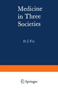 Medicine in Three Societies
