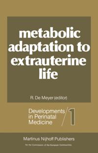 Metabolic Adaptation to Extrauterine Life