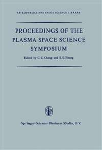 Proceedings of the Plasma Space Science Symposium