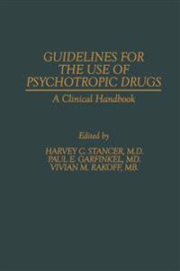 Guidelines for the Use of Psychotropic Drugs