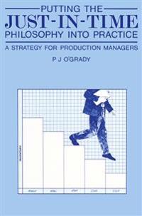 Putting the Just-In-Time Philosophy into Practice