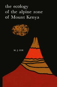 Ecology of the Alpine Zone of Mount Kenya