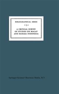 A Critical Survey of Studies on Malay and Bahasa Indonesia